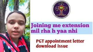 joining me extension? Nests office se kya information mili h, Appointment letter download issue