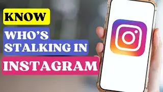 How to Know the Stalker on Instagram | Instagram Stalker