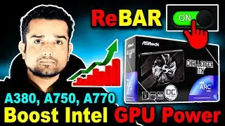 🔥Intel ARC Graphics Card🔥How To Enable Resizable BAR in BIOS/UEFI? 