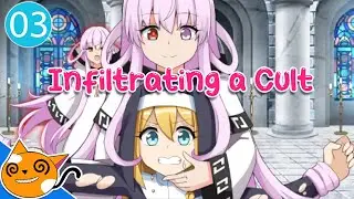 Infiltrating a Cult - Part 3 ( Ending)