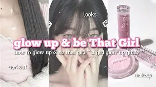 How to glow up & be That Girl ✨️🎀 *it girl glow up guide*