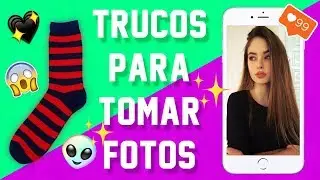 TRUCOS PARA TOMAR FOTOS TUMBLR