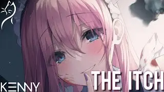 Nightcore – NEFFEX - The Itch (feat. Josh A) - (Lyrics) No.128