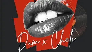 Dum x Choli (Fallenchest Mashup) | Bollytech