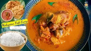 Malaysian Fish Curry Recipe | Kari Ikan Mamak style - For Prata