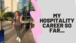 My Hospitality Career So Far...