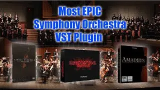 3 MOST EPIC Symphony Orchestra VST Plugin (2021)