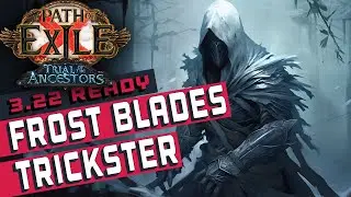 [3.22]FROST BLADES TRICKSTER Path of Exile Starter Build Guide