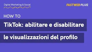 Come abilitare e disabilitare le visualizzazioni del profilo su TikTok