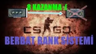 CSGO-BERBAT RANK SISTEMI (EMEĞE YAZIKTIR)