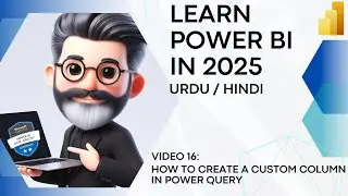 16. How to create a custom column in Power Query