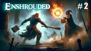 новая выживалка  - Enshrouded (часть 2)