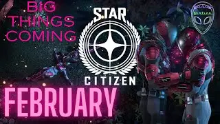 Feburary Is Star Citizens Month! 3.23 news Exclusive Insider Revelations! 🚀