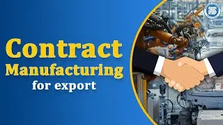 How to do Contract manufacturing for Export..?? | Start your Export import Business