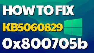 KB5060829 Windows 11 Update NOT Installing Error 0x800705b | How to fix it 🔥😊
