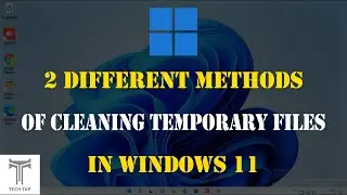 Windows 11: 2 ways of Deleting temporary files to free up space