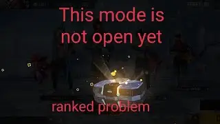 Ranked problem This mode is not open yet