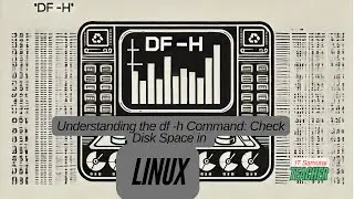 Understanding the df -h Command: Check Disk Space in Linux