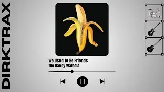 The Dandy Warhols - We Used to Be Friends (full instrumental cover by Dirk)