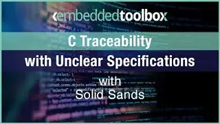 Embedded Toolbox: C Traceability with Unclear Specifications