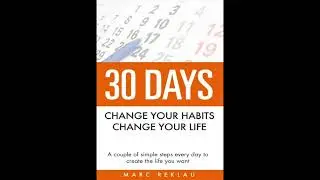 30 Days  Change your habits, Change your life