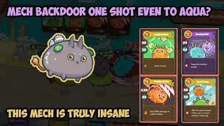 Mech Backdoor Furball One Shot to Double Plants and Even Aqua - Axie Infinity