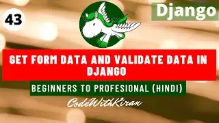 Django Tutorial - Get Form Data and validate Data in Django (Hindi)