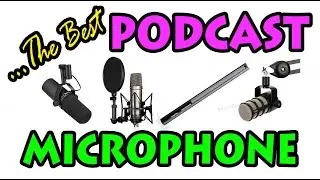 The Best Mic For Podcasts - Rode, Sennheiser, Shure