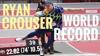 Ryan Crouser set new indoor WORLD RECORD 22.82m or 74’10.5