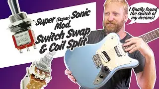 Squier Super Sonic Switch Swap & Coil Split Mod - The switch of my dreams and other ramblings