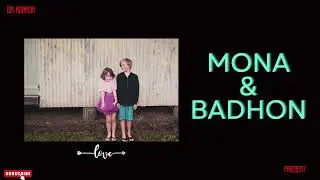 Aamar Valobasha - Mona And Badhon
