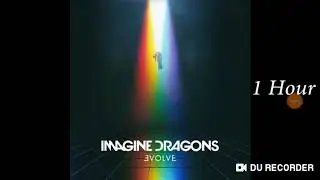 Believer 1 hour loop