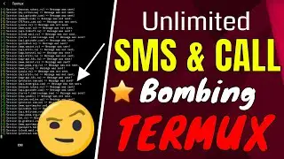[MusT Watch] - Xattack 🔥 Unlimited SMS & CALL Bombing using Termux New tool 2020 Working Trick.
