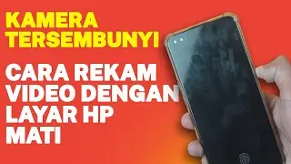 CARA REKAM VIDEO DENGAN LAYAR HP MATI | JADI KAMERA TERSEMBUNYI