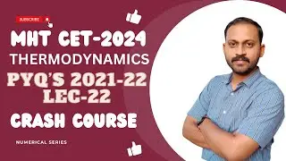 | MHT CET/ NEET | thermodynamics | numericals | pyqs | class 12th | class 11th | lec-22 |