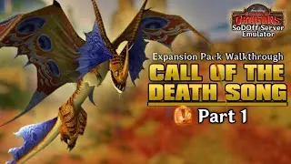 Call of the Death Song - Full Walkthrough Part 1 | School of Dragons (SoDOff Server Emulator)