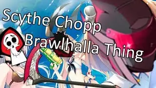 Scythe Chopp - Brawlhalla Thing