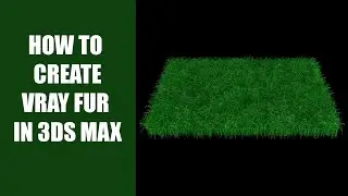 How to create Vray Fur in 3ds max