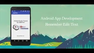 Android Studio Tutorial - Remember Edit Text