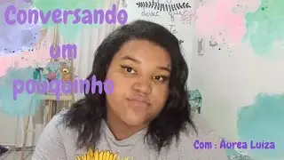 Volteiii • conversando um pouquinho e  falando novidades ( ideias...)