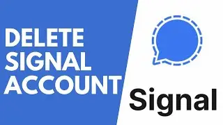 How to Delete Signal App Account