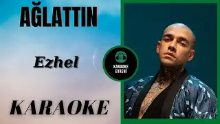 Ezhel - Ağlattın - Karaoke
