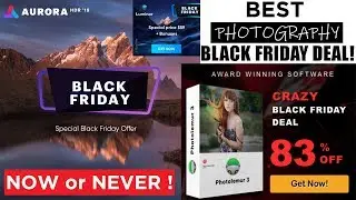 Awesome BlackFriday Deal for Photography Enthusiasts ! Photolemur 3, Luminar & Aurora HDR