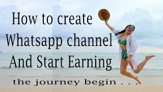 How to create a whatsapp channel