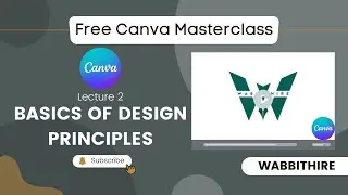 Free Canva Class || Lecture 2 || Basics of Design Principles