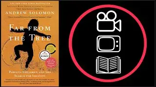 TEN WORD BOOK REVIEW | Far From the Tree (Andrew Solomon)