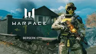 Warface: Стрим. Альфа. Выполнение 5 ой недели Берсерка