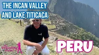 Wandering with the Wizard: Unveiling the Incan Valley, Machu Picchu, and Lake Titicaca