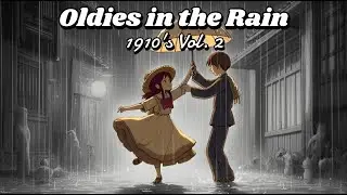 🌧️ 1 Hour of Nostalgic Rainy Day Vibes: Vintage 1910s Hits Echo Through the Cozy Room in the Rain 2🎶