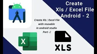 Excel Export in android studio, Create Xls file in android application and export, Part 2